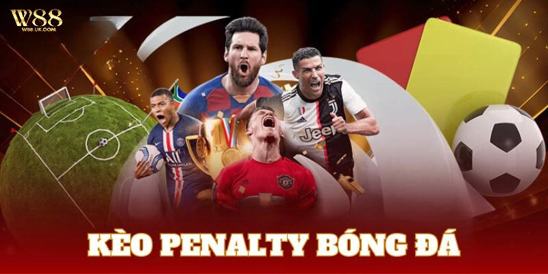 Điểm danh các loại kèo Penalty phổ biến